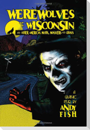 Werewolves of Wisconsin and Other American Myths, Monsters and Ghosts