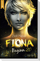 Fiona - Beginn 2.0
