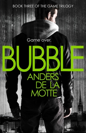 De La Motte, Anders. Bubble. HarperCollins, 2013.