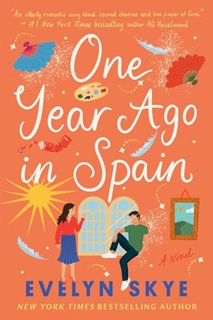 Skye, Evelyn. One Year Ago in Spain - A Novel. Random House, 2024.