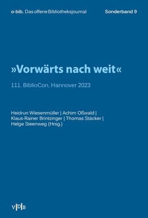 Wiesenmüller, Heidrun / Achim Oßwald et al (Hrsg.). "Vorwärts nach weit" - 111. BiblioCon, Hannover 2023. Buchschmiede, 2024.
