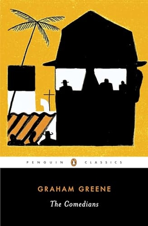 Greene, Graham. The Comedians. Random House, 2005.