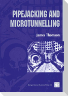 Pipejacking and Microtunnelling