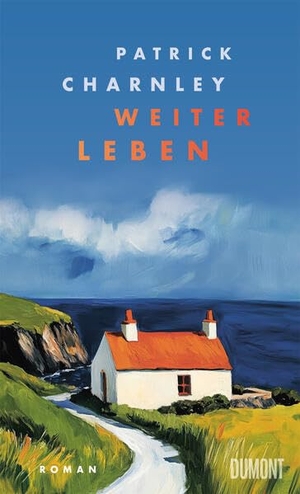 Charnley, Patrick (Hrsg.). Weiterleben - Roman. DuMont Buchverlag GmbH, 2026.