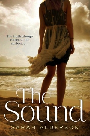 Alderson, Sarah. The Sound. Simon & Schuster Books for Young Readers, 2014.