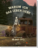Warum ich das Leben liebe
