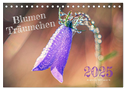 Blumen Träumchen (Tischkalender 2025 DIN A5 quer), CALVENDO Monatskalender