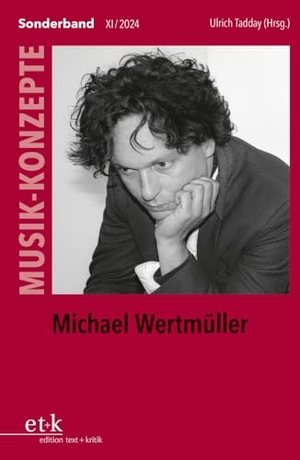 Michael Wertmüller. Edition Text + Kritik, 2024.