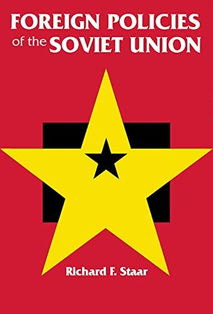 Staar, Richard F. Foreign Policies of the Soviet Union. Hoover Institution Press, 1991.