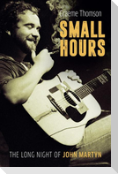 Small Hours: The Long Night of John Martyn