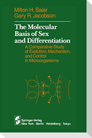 The Molecular Basis of Sex and Differentiation