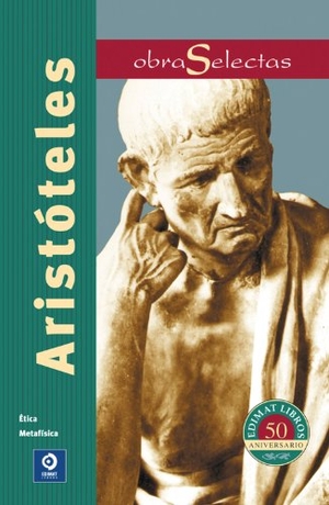 Aristóteles. Ética ; Metafísica. Edimat Libros S.A., 2013.