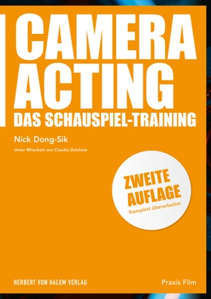 Dong-Sik, Nick. Camera Acting - Das Schauspiel-Training. Herbert von Halem Verlag, 2019.