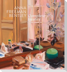 Anna Freeman Bentley - Complete Reality