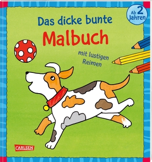 Sörensen, Imke. Das dicke bunte Malbuch mit lustigen Reimen - Erstes Malen ab 2 Jahren. Carlsen Verlag GmbH, 2019.