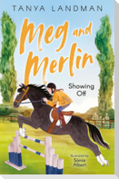 Meg and Merlin: Showing Off