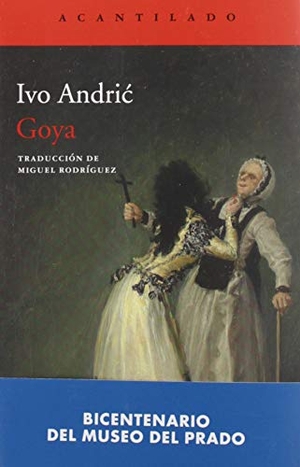 Andric, Ivo. Goya. Acantilado, 2019.