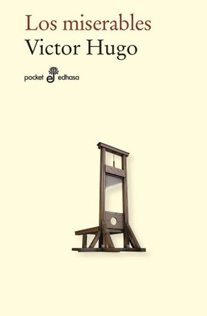 Hugo, Victor / Andrés Ruiz Merino. Los miserables. Editora y Distribuidora Hispano Americana, S.A., 2021.