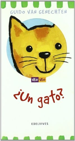 Genechten, Guido Van. Veo veo ¿un gato?. Editorial Luis Vives (Edelvives), 2003.
