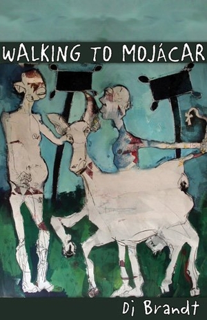 Brandt. Walking to Mojácar. Turnstone Press, 2010.