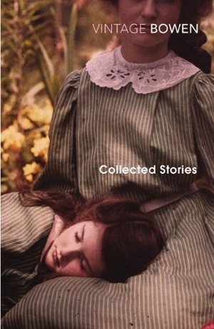 Bowen, Elizabeth. Collected Stories. DK, 1999.