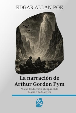 Poe, Edgar Allan. La narración de Arthur Gordon Pym - Nueva traducción al español. Rosetta Edu, 2025.