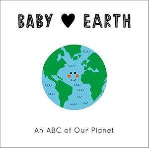 Eckford, Jennifer. Baby Loves Earth - An ABC of Our Planet. Frances Lincoln Ltd, 2020.