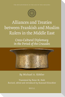 Alliances and Treaties between Frankish and Muslim Rulers in the Middle East