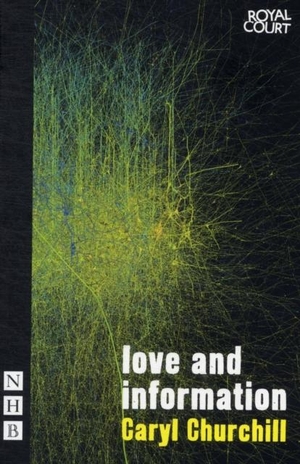 Churchill, Caryl. Love and Information. Nick Hern Books, 2012.