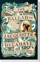 The Ballad of Jacquotte Delahaye