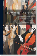 Les Mystères D'isis: Opera En Quatre Actes...