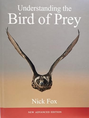Fox. Understanding the Bird of Prey- Advanced Edition - Advanced Second Edition. Hancock House, 2022.