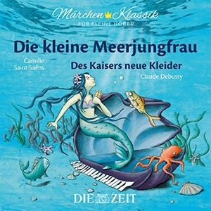 Grimm, Brüder. Die kleine Meerjungfrau und Des Kaisers neue Kleider - Die ZEIT-Edition - Märchen-Klassik für kleine Hörermit Musik von Camille Saint-Saens und Claude Debussy. Amor Verlag GmbH, 2017.