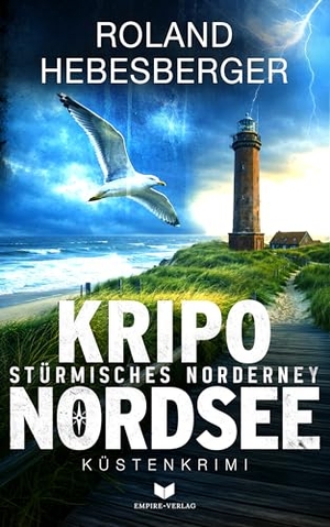 Hebesberger, Roland. KRIPO NORDSEE - Stürmisches Norderney. NOVA MD, 2026.