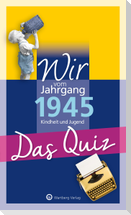 Wir vom Jahrgang 1945 - Das Quiz