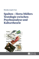 Spalten ¿ Herta Müllers Textologie zwischen Psychoanalyse und Kulturtheorie