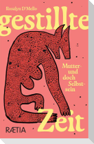 Gestillte Zeit