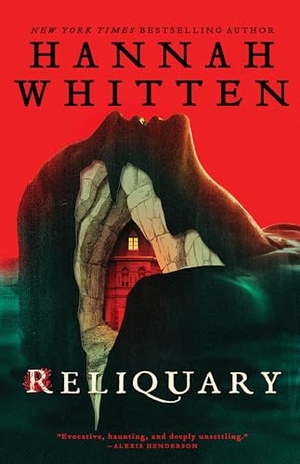 Whitten, Hannah. Reliquary. Orbit, 2026.