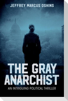 The Gray Anarachist