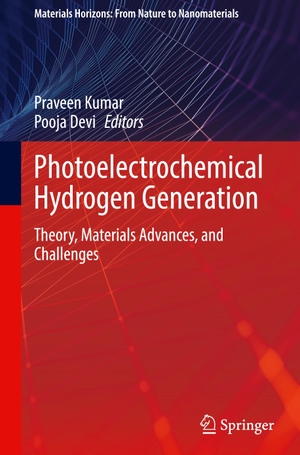 Devi, Pooja / Praveen Kumar (Hrsg.). Photoelectrochemical Hydrogen Generation - Theory, Materials Advances, and Challenges. Springer Nature Singapore, 2022.
