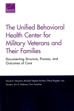 Eberhart, Nicole K / Dunbar, Michael Stephen et al. The Unified Behavioral Health Center for Military Veterans and Their Families - Documenting Structure, Process, and Outcomes of Care. RAND Corporation, 2016.