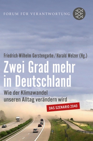 Gerstengarbe, Friedrich-Wilhelm / Harald Welzer (Hrsg.). Zwei Grad mehr in Deutschland - Wie der Klimawandel unseren Alltag verändern wird. FISCHER Taschenbuch, 2013.