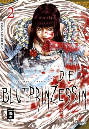Satou, Hirohisa. Die Blutprinzessin 02. Egmont Manga, 2023.