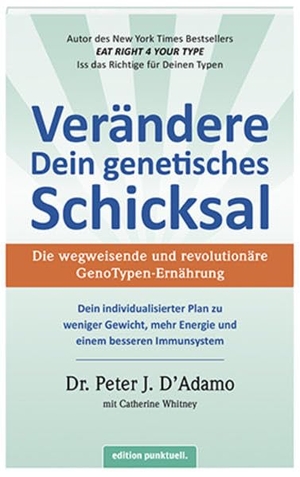 D'Adamo, Peter J.. Verändere Dein genetisches Schicksal - Die wegweisende und revolutionäre GenoTypen-Ernährung. Appenzeller Verlag, 2016.