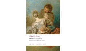 Prevost, Abbe. Manon Lescaut. Oxford University Press, 2008.