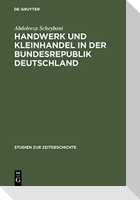 Handwerk und Kleinhandel in der Bundesrepublik Deutschland