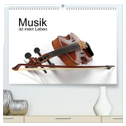 Musik ist mein Leben (hochwertiger Premium Wandkalender 2025 DIN A2 quer), Kunstdruck in Hochglanz