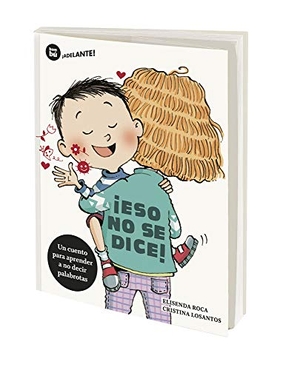 Roca, Elisenda. ¡Eso No Se Dice!. Editorial Casals S.A., 2021.