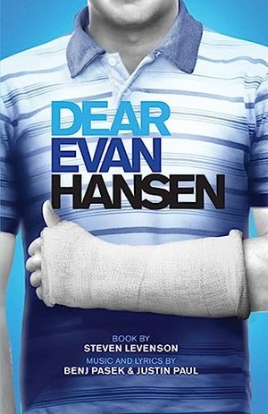 Levenson, Steven. Dear Evan Hansen (TCG Edition). Theatre Communications Group, 2017.