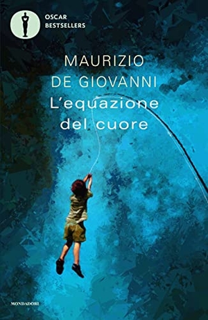De Giovanni, Maurizio. L' equazione del cuore. Mondadori, 2023.